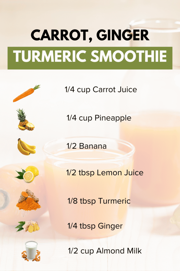 Carrot Ginger Turmeric Smoothie Recipe with Pineapple